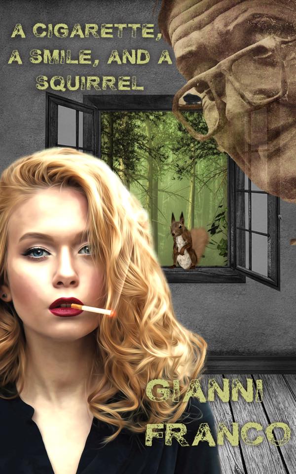Click the cover art to read my short story: A Cigarette, a Smile, and a Squirrel. Published by D and T.